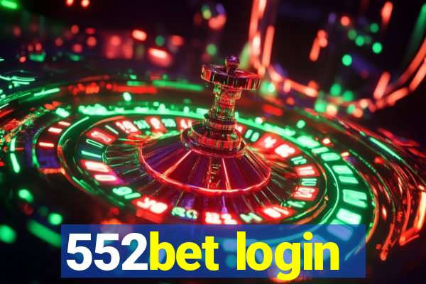 552bet login